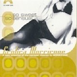 Ennio Morricone - Erotica Morricone: So Sweet, So Sensual