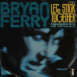 Bryan Ferry - Let's Stick Together