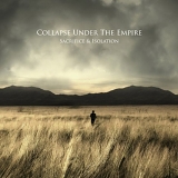 Collapse Under The Empire - Sacrifice And Isolation