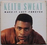 Keith Sweat - Make It Last Forever