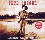 Pete Seeger - American Folk Anthology
