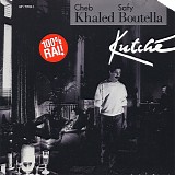 Cheb Khaled - Safy Boutella - KutchÃ©