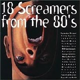 Various artists - 18 Screamers From the 80's