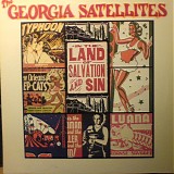 The Georgia Satellites - In The Land Of Salvation And Sin