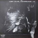 Albert Collins & Barrelhouse - Albert Collins With The Barrelhouse Live