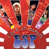 ESP - Live In Japan