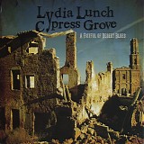 Lydia Lunch & Cypress Grove - A Fistful Of Desert Blues