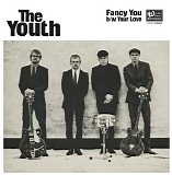 Youth, The - Fancy You
