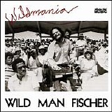 Wild Man Fischer - Wildmania