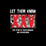 Youth Brigade - Let Them Know: The Story of Youth Brigade and BYO Records