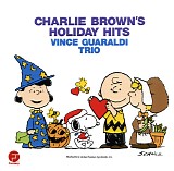 Vince Guaraldi Trio - Charlie Brown's Holiday Hits