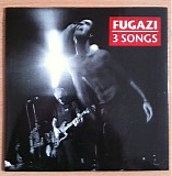 Fugazi - 3 Songs