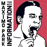 MaxÃ¯mo Park - Too Much Information: Deluxe Edition