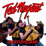 Ted Nugent - SHUTUP&JAM! [Best Buy Special Edition]