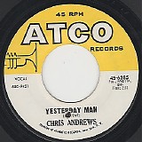 Chris Andrews - Yesterday Man/Too Bad You Don't Want Me (US)