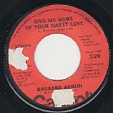 Barbara Acklin - Give Me Some Of Your Sweet Love/Fire Love (US)