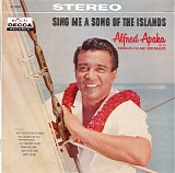 Alfred Apaka with The Hawaiian Village Serenaders - Sing Me A Song Of The Islands (Canada)