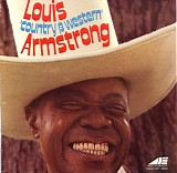 Louis Armstrong - Louis 'Country & Western' Armstrong (Canada)