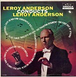 Leroy Anderson - Leroy Anderson Conducts Leroy Anderson (US)