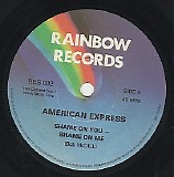 American Express - Shame On You - Shame On Me/You Can't Break A Broken Heart (France)