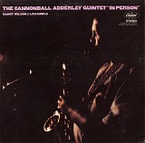The Cannonball Adderley Quintet - "In Person" (US)
