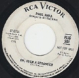 Paul Anka - Oh, Such A Stranger/Truly Yours (US Promo)