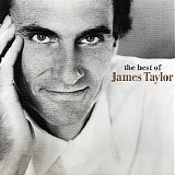 James Taylor - Youâ€™ve Got A Friend: The Best Of James Taylor
