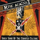 Rise Against - Siren Song Of The Counter Culture