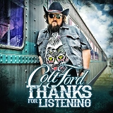 Colt Ford - Thanks for Listening