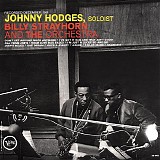 Johnny Hodges & Billy Strayhorn - Johnny Hodges With Billy Strayhorn And The Orchestra