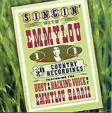 {Various Artists}: Emmylou Harris featuring Willie Nelson, Dan Fogelberg, Gram P - Singin' With Emmylou: Vol. 1
