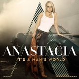 Anastacia - It's A Man's World