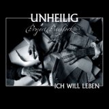 Unheilig - Ich Will Leben