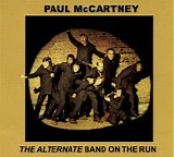 McCartney, Paul and Wings - The Alternative Band On The Run
