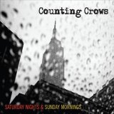 Counting Crows - Saturday Nights & Sunday Mornings