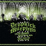 Dropkick Murphys - Live On Lansdowne