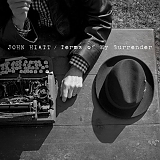 Hiatt, John (John Hiatt) - Terms Of My Surrender