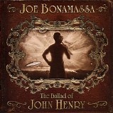 Joe Bonamassa - The Ballad Of John Henry