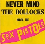 The Sex Pistols - Never Mind The Bollocks [Heres The Sex Pistols]