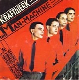 Kraftwerk - The Man Machine