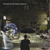 Shamall - Is This Human Behavior