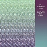 Dave Matthews Band - Remember Two Things Remastered 2014 320kbps CBR MP3 [VX]