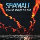 Shamall - Running Against The Time