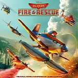 Mark Mancina - Planes: Fire & Rescue