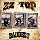 ZZ Top - The Very Baddest Of ...