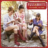 Puss N Boots - No Fools, No Fun