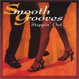 Smooth Grooves - Stepping Out
