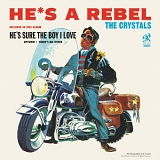 The Crystals - HE'S A REBEL