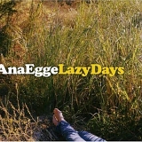 Ana Egge - Lazy Days