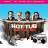 Various artists - Hot Tub Time Machine Original Motion Picture Soundtrack